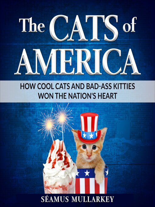 Title details for The Cats of America by Seamus Mullarkey - Available